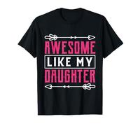Awesome Like My Daughter Funny Mothers Fathers Day Mom Dad T-Shirt