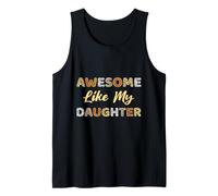 Awesome Like My Daughter Leopard Tiger Cheetah Zebra Fathers Tank Top