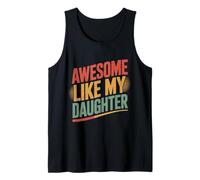 Awesome Like My Daughter Men Funny Fathers Day Dad Tank Top