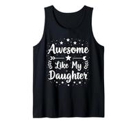 Awesome Like My Daughter- Proud Parent Tank Top