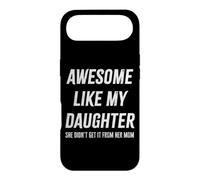 Awesome Like My Daughter She Didn't Get It From Mom Dad Gift Case for iPhone Air