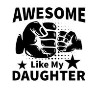 Awesome Like My Daughter Typography Father Quote dad Shirt Mural and Wall Vinyl Decal 42x42.4cm Removable Without Leaving Glue Black