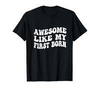 Awesome like my first born Groovy Father's Day man dads T-Shirt