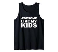 Awesome Like My Kids Proud Parent Tank Top