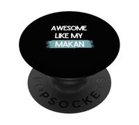 Awesome Like My Makan PopSockets Adhesive PopGrip