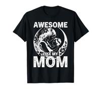 Awesome Like My Mom Mother Cool T-Shirt