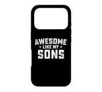 Awesome Like My Sons Funny Father’s Day Dad Case for iPhone 17 Pro