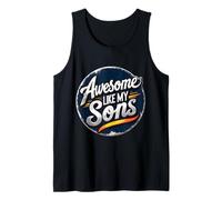 Awesome Like My Sons Funny Father's Day Dad Papa Humor Joke Tank Top