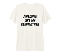 Awesome Like My Stepmother Stepson Stepdaughter Premium T-Shirt