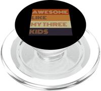 Awesome Like My Three Kids Fathers Day present Tee PopSockets PopGrip for MagSafe