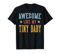 Awesome Like My Tiny Baby Retro Vintage T-Shirt