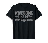 Awesome Like My Twin Daughters Fathers Day Dad Of Twins Men T-Shirt