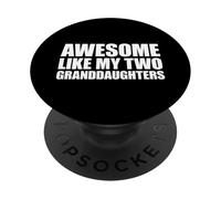 Awesome Like My Two Granddaughters PopSockets Adhesive PopGrip
