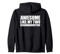 Awesome Like My Two Granddaughters Zip Hoodie