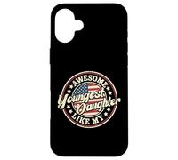 Awesome Like My Youngest Daughter Funny Vintage Dad Mom Case for iPhone 16 Plus