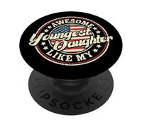Awesome Like My Youngest Daughter Funny Vintage Dad Mom PopSockets Adhesive PopGrip