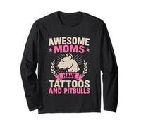 Awesome Moms Have Tattoos And Pitbulls Long Sleeve T-Shirt