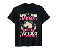Awesome Moms Have Tattoos And Pitbulls T-Shirt