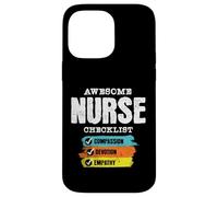 Awesome Nurse Checklist Compassion Devotion Empathy Case for iPhone 14 Pro Max