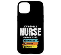 Awesome Nurse Checklist Compassion Devotion Empathy Case for iPhone 15 Plus