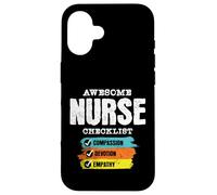 Awesome Nurse Checklist Compassion Devotion Empathy Case for iPhone 16