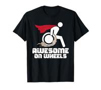 Awesome On Wheels - Wheelchair Handicap Disability Awareness T-Shirt