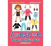 Awesome Paper Doll Cut Outs Activity Book - Activities Books For Kids