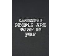 awesome people are born in July