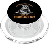 Awesome People Are Born On Groundhog Day Birthday PopSockets PopGrip for MagSafe