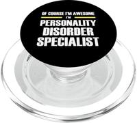 Awesome Personality Disorder Specialist PopSockets PopGrip for MagSafe