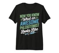 Awesome Phlebotomist Med Tech Coworker Blood Draw Tech Premium T-Shirt