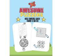 Awesome Puzzles For Clever Kids Ages 6 to 10: More Than 30 Challenging Fun Activities For Smart Kids, Includes: Mazes, Word Search, Sudoku, Crossword ... More! Solution Included | For ages 6, 7...