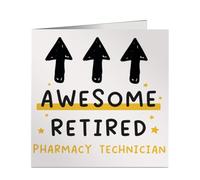 Awesome Retired Pharmacy Technician Card - Square Greeting Card for Retirement - Funny Work Gift -Blank Inside