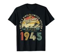 Awesome since April 1945 80th Birthday Men Women 80 Year Old T-Shirt