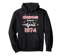 Awesome since April 1974 flowers 1974 April Birthday Pullover Hoodie
