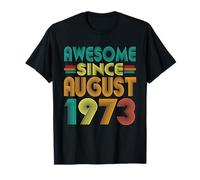 Awesome Since August 1973 Years 52nd Birthday Funny Vintage T-Shirt