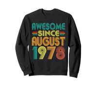 Awesome Since August 1978 Years 47th Birthday Funny Vintage Sweatshirt