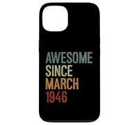Awesome since March 1946 Born Birthday Funny Retro Case for iPhone 13