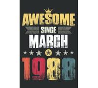 Awesome Since March 1988 Vintage 30Th Birthday Gift: Daily Planner Journal: Notebook Planner, To Do List, Daily Organizer, 108 Pages (6" x 9")