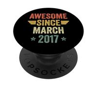 Awesome Since March 2017 PopSockets Adhesive PopGrip