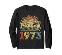 Awesome Since November 1973 52nd Birthday Men 52 Years Old Long Sleeve T-Shirt
