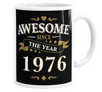 Awesome Since The Year 1976 Birthday Gift Funny B-Day Slogan Coffee Mug Tea Cup