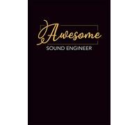 Awesome Sound Engineer: Notebook: Sound Engineer Gifts For Men Or Women