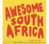Awesome South Africa: The Best, Greatest, Craziest, Biggest and Funniest