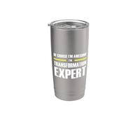 Awesome Transformation Expert Stainless Steel Insulated Tumbler