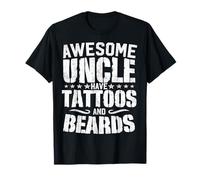Awesome Uncle Have Tattoos and Beards Tat Lover Gifts Tattoo T-Shirt