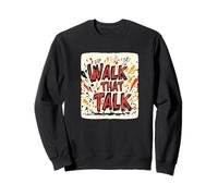 Awesome Walk that Talk Idiom Statement Sweatshirt