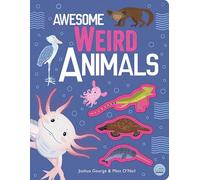 Awesome Weird Animals (Awesome Nature)