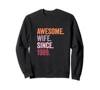 Awesome Wife Since 1989 | 37th wedding anniversary 37 years Sweatshirt
