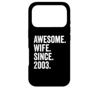 Awesome Wife Since 2003 | 23rd wedding anniversary 23 years Case for iPhone 17 Pro